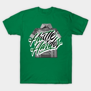 Hustle Harder Pine Green T-Shirt